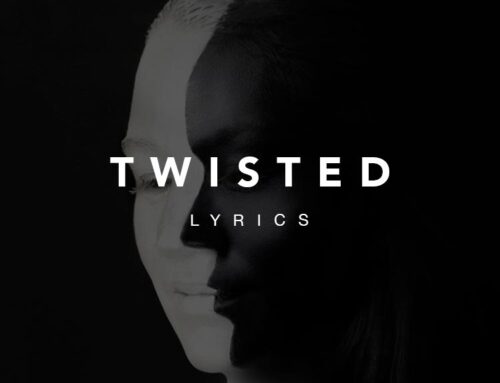 Twisted Lyrics